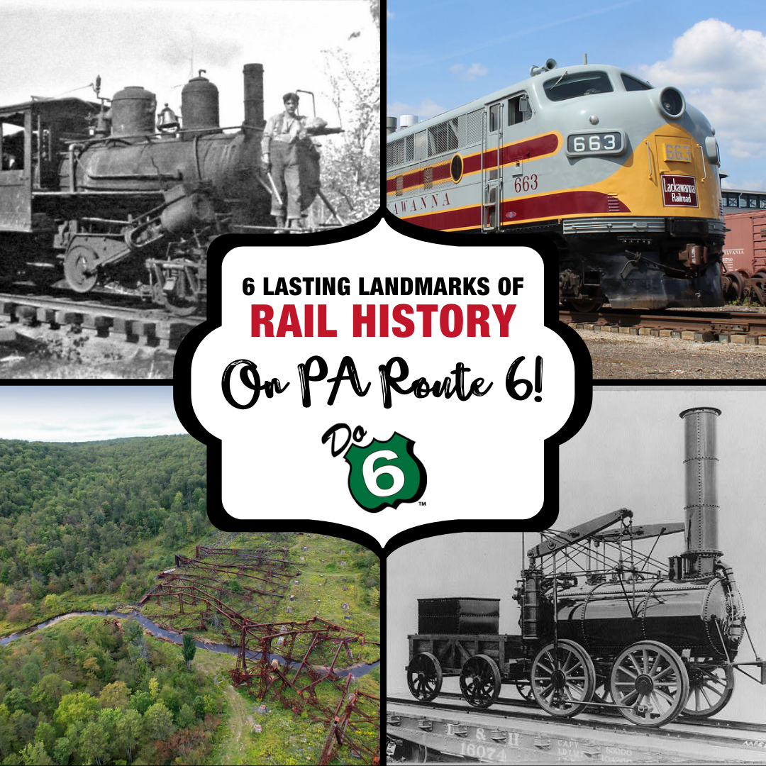 6 Lasting Landmarks of Railroad History Along PA Route 6