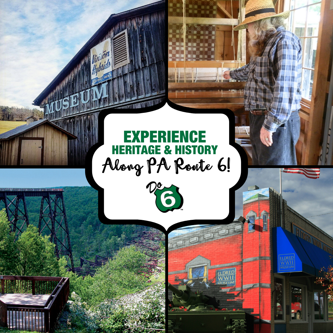 Experience Endless Heritage and History Along PA Route 6