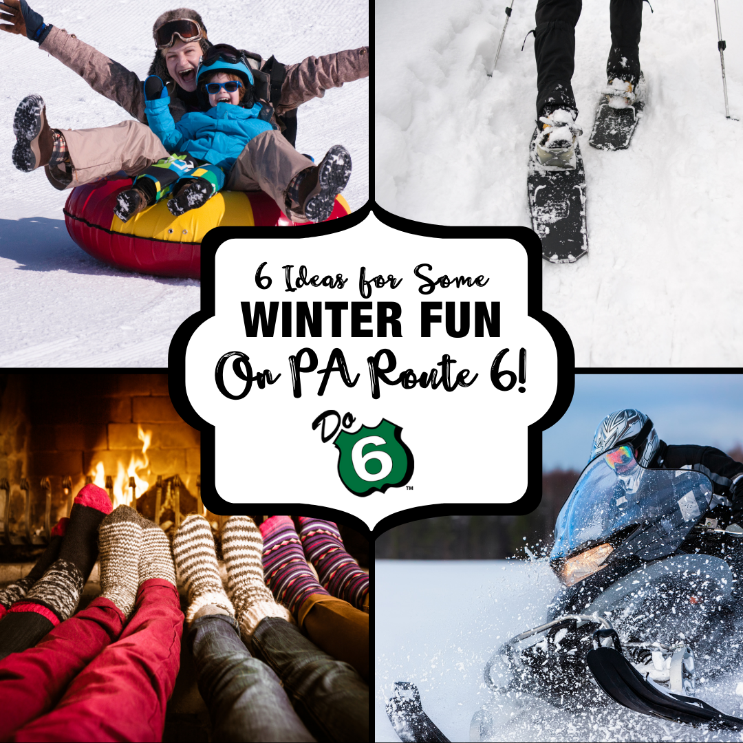 6 Awesome Winter Activities Along PA Route 6