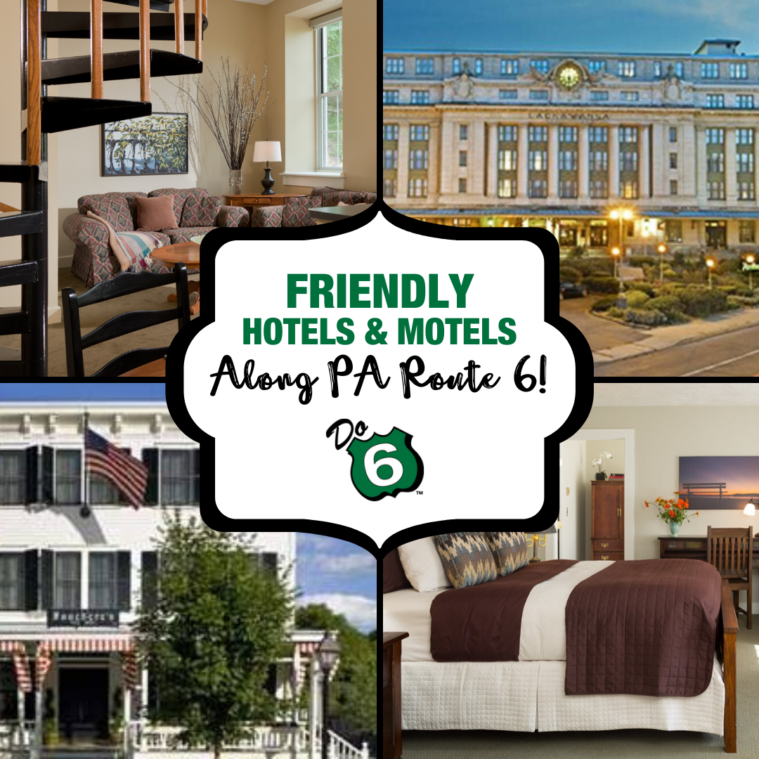 Find Friendly Hotels and Motels Along PA Route 6
