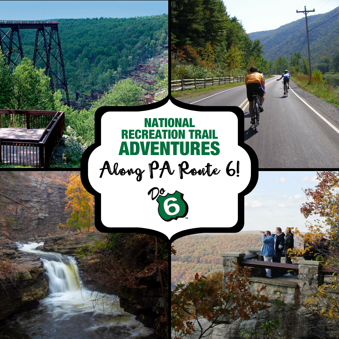 National Recreation Trail Adventures Along PA Route 6