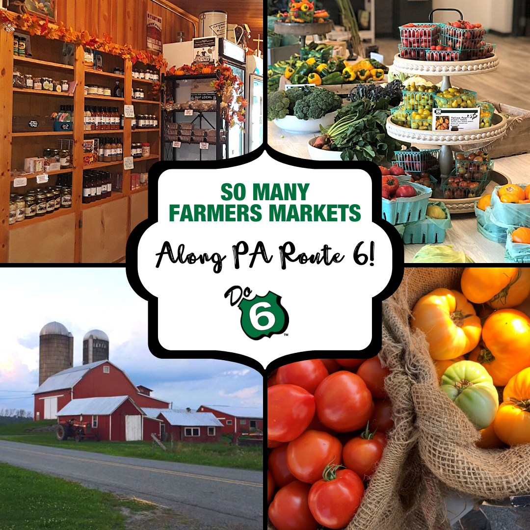 So Many Farmers Markets Along PA Route 6