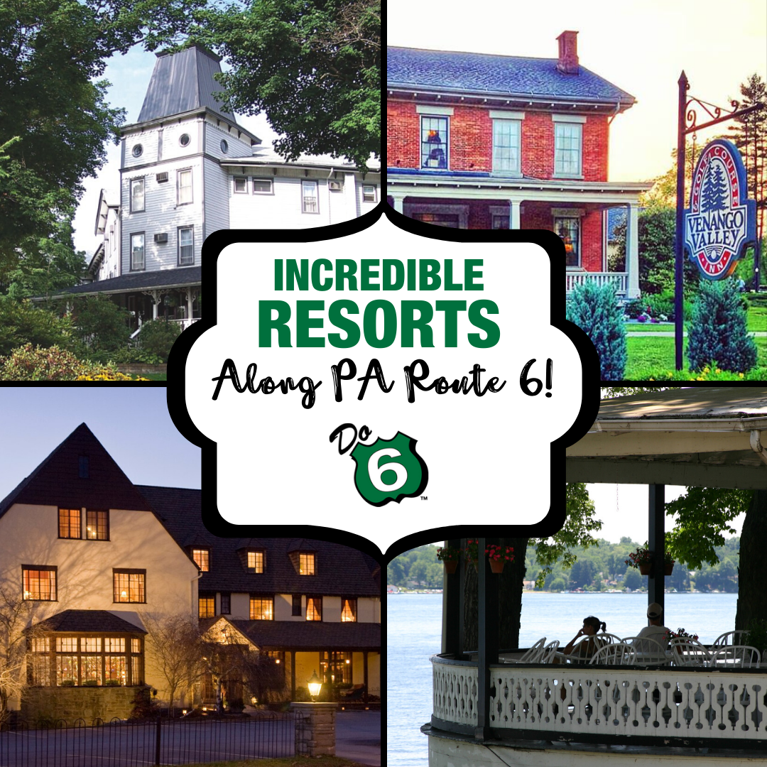 Spectacular Resorts Along PA Route 6