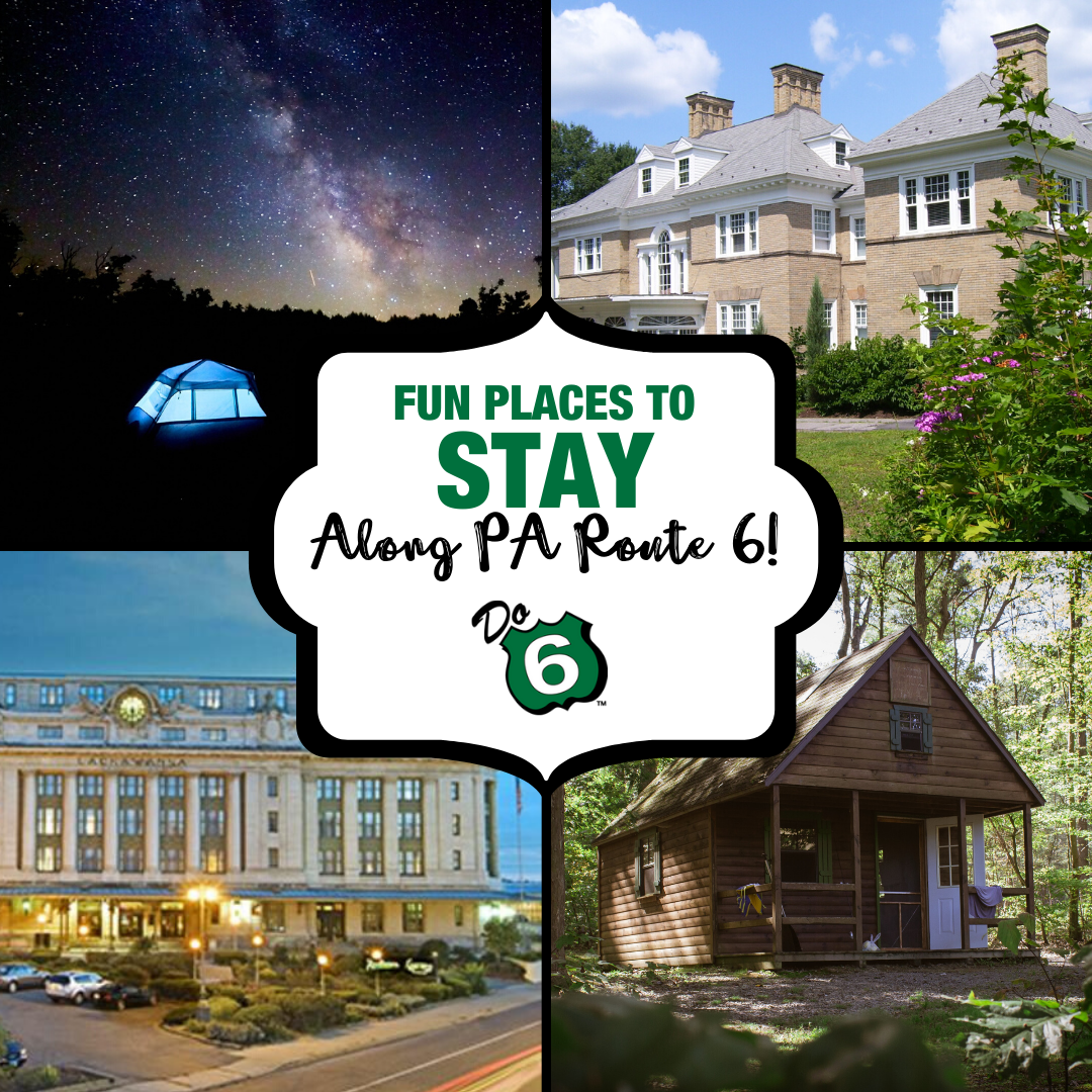 Where to Stay Along PA Route 6 square